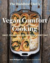 The Buddhist Chef's Vegan Comfort Cooking: Easy, Feel-Good Recipes for Every Day Paperback by Jean-Philippe Cyr