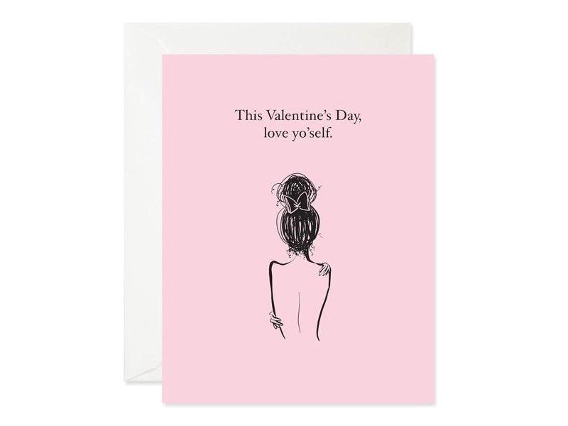This Valentine's Day. Love yo'self Greeting Card
